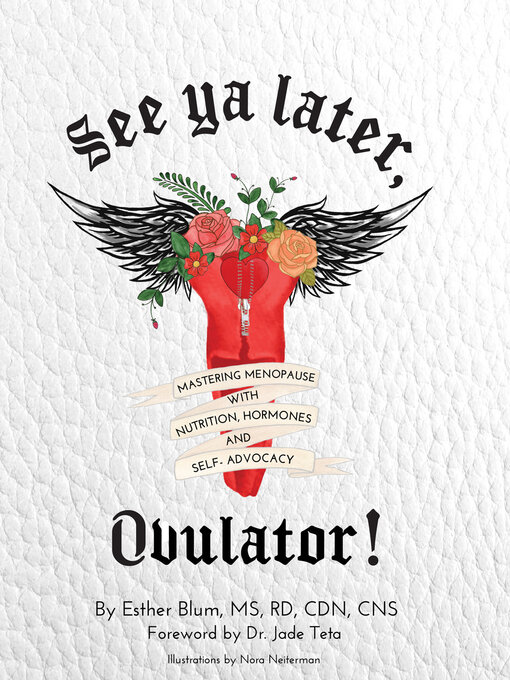 Title details for See ya later, Ovulator! by Esther Blum - Wait list